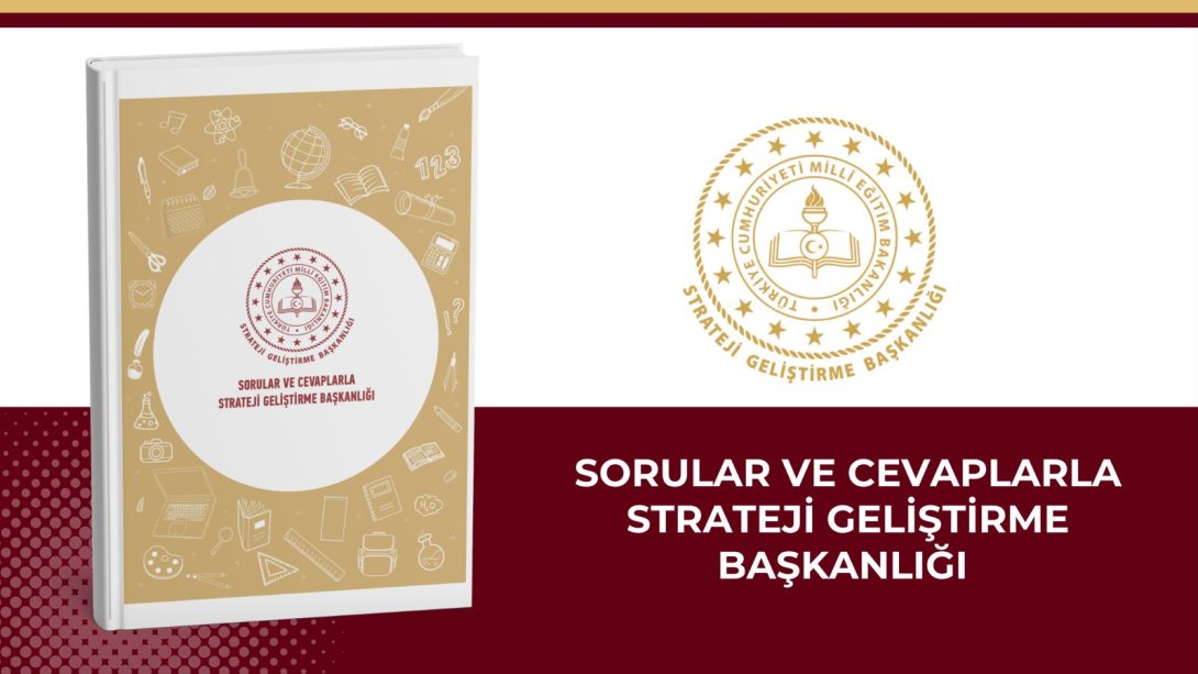 Sorular ve Cevaplarla Strateji Geliştirme Başkanlığı Belgesi Güncellendi