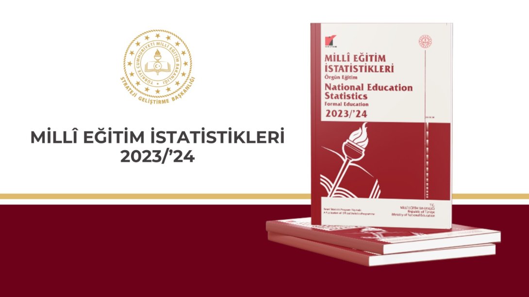 2023-2024 Eğitim Öğretim İstatistikleri Açıklandı.