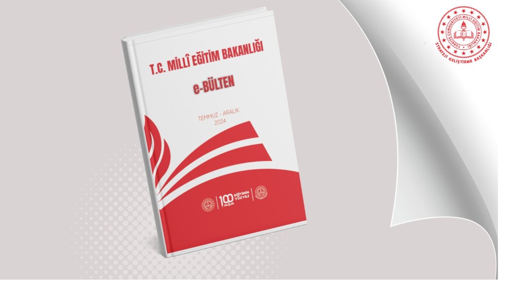 Millî Eğitim Bakanlığı e-Bülten Temmuz-Aralık 2024 Yayımlandı