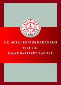 MİLLÎ EĞİTİM BAKANLIĞI 2024 YILI İDARE FAALİYET RAPORU